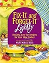 Fix-It and Forget-It Lightly: Healthy, Low-Fat Recipes for Your Slow Cooker