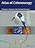 Atlas of Colonoscopy: Techn...