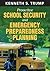 Proactive School Security and Emergency Preparedness Planning