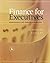 Finance for Executives: Managing for Value Creation