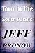 Torn in the South Pacific by Jeff Bronow