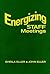 Energizing Staff Meetings by John F. Eller