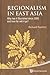 Regionalism in East Asia: W...