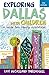 Exploring Dallas with Children: A Guide for Family Activities