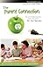 The Parent Connection: An Educator's Guide to Family Engagement