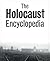 The Holocaust Encyclopedia by Judith Tydor Baumel