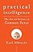 Practical Intelligence: The Art and Science of Common Sense