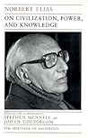 On Civilization, Power, and Knowledge: Selected Writings