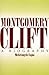 Montgomery Clift : A Biography