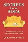 SECRETS from the SOFA: A Psychologistýs Guide to Achieving Personal Peace