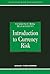 Introduction to Currency Risk by Brian Coyle