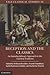 Reception and the Classics by William Brockliss