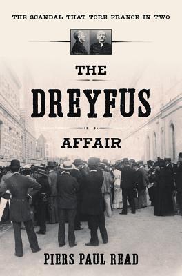The Dreyfus Affair: The Scandal That Tore France in Two (Hardcover)
