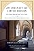 An Infinity of Little Hours: Five Young Men and Their Trial of Faith in the Western World's Most Austere Monastic Order