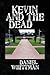 Kevin and the Dead