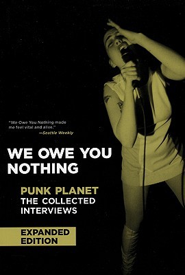 Capa do Livro We Owe You Nothing: Expanded Edition: Punk Planet: The Collected Interviews