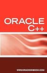 Oracle C++ Interview Questions, Answers and Explanations: Oracle C++ Programming Certification Review