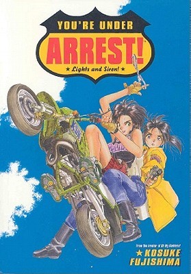 You're Under Arrest!: Lights and Siren! (Paperback)