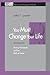 You Must Change Your Life: Poetry, Philosophy, and the Birth of Sense (American and European Philosophy)