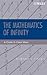 The Mathematics of Infinity: A Guide to Great Ideas (Pure and Applied Mathematics: A Wiley Series of Texts, Monographs and Tracts)