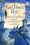 Gallow's Hill (Tales of Ghostly Ghouls and Haunting Horrors) Gallow's Hill (Tales of Ghostly Ghouls and Haunting Horrors)