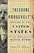 Theodore Roosevelt's Histor...