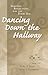 Dancing Down the Hallway