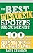 The Best Wisconsin Sports Arguments: The 100 Most Controversial, Debatable Questions for Die-Hard Fans