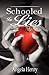 Schooled in Lies (Kendra Cl...