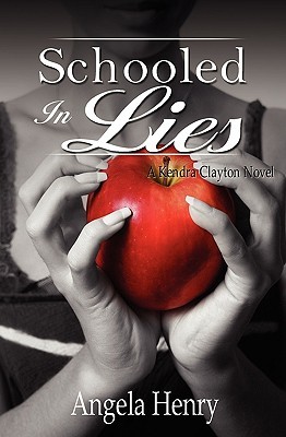Schooled in Lies (Kendra Clayton Mystery, #4)