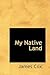 My Native Land by James  Cox