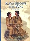 Kaya Shows the Way by Janet Beeler Shaw
