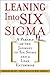 Leaning Into Six Sigma : A Parable of the Journey to Six Sigma and a Lean Enterprise