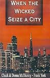 When the Wicked Seize a City