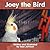 Joey the Bird