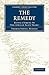 The Remedy: Being a Sequel to the African Slave Trade (Cambridge Library Collection - Slavery and Abolition)