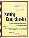 Teaching Comprehension: Strategies That Develop Oral Language, Vocabulary, and Fluency