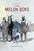 The Melon Boys
