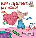 Happy Valentine's Day, Mouse! (If You Give...)