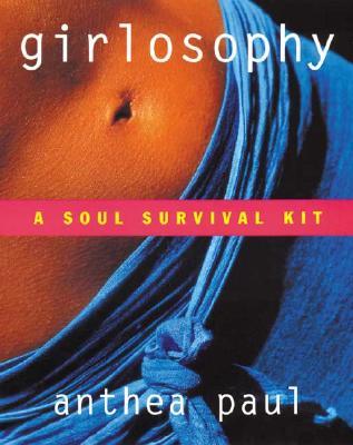 Girlosophy: A Soul Survival Kit (Paperback)