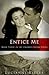 Entice Me (Caldwell Sisters, #3)