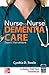 Nurse to Nurse Dementia Care