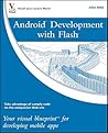 Android Development with Flash: Your Visual Blueprint for Developing Mobile Apps