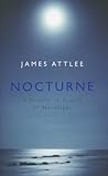 Nocturne by James Attlee Nocturne by James Attlee