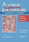 Academic Listening Encounters: American Studies Class Audio CDs (3): Listening, Note Taking, and Discussion (Academic Encounters)