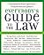 Everybody's Guide to the Law (Harperresource Book)