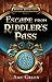 Escape from Riddler's Pass ...