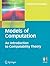 Models of Computation: An Introduction to Computability Theory (Undergraduate Topics in Computer Science)