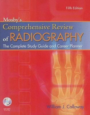 Mosby's Comprehensive Review of Radiography: The Complete Study Guide and Career Planner