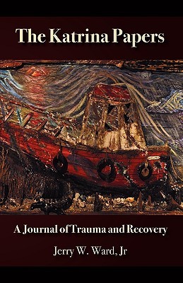 The Katrina Papers: A Journal of Trauma and Recovery (Paperback)